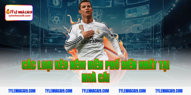 Các loại kèo ném biên phổ biến nhất tại nhà cái