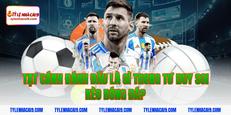 Tạt cánh đánh đầu là gì trong tư duy soi kèo bóng đá?
